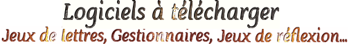 Jeu de r�flexion, Jeux de lettres, Utilitaires