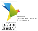 Fondation la vie Au Grand Air